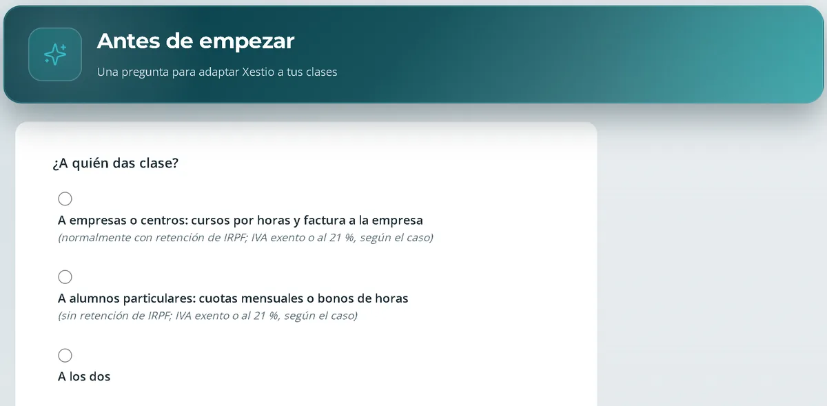 Pantalla de bienvenida de Xestio con la pregunta «¿A quién das clase?» y tres opciones: a empresas o centros, a alumnos particulares, o a los dos.